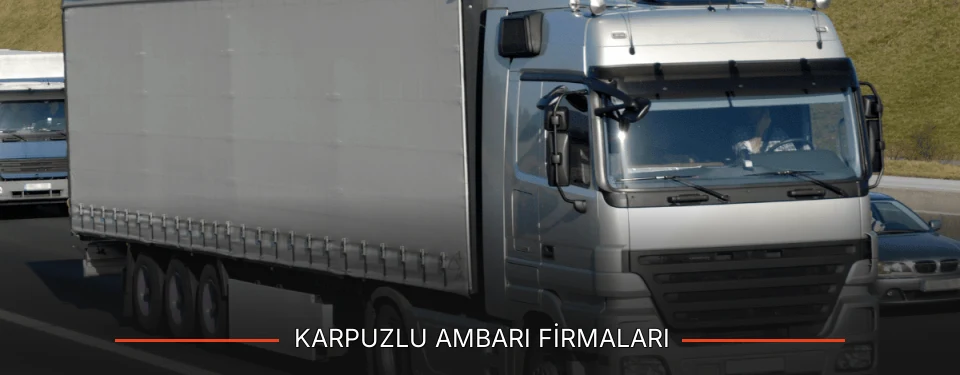 Karpuzlu Ambarı Taşımacılık
