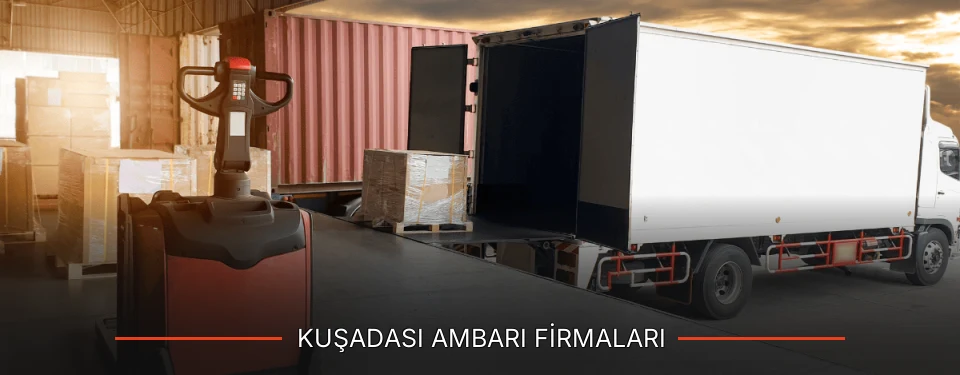 Kuşadası Ambarı Taşımacılık Kuşadası Ambarı Taşımacılık